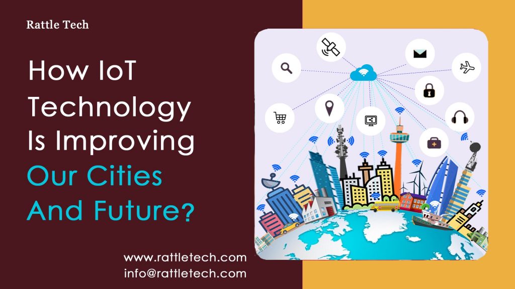 IoT Technology improving our cities and future 1