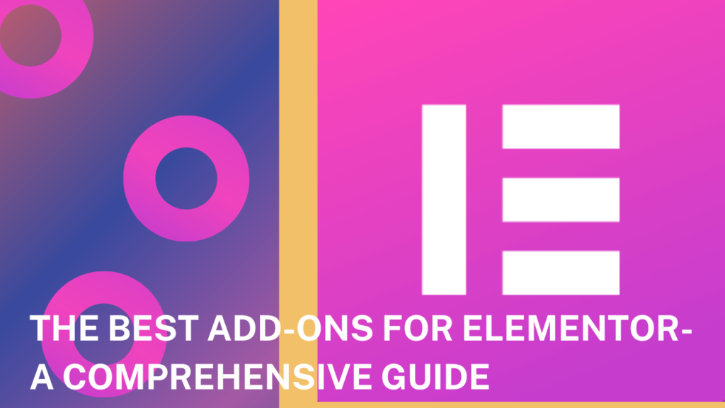 The Best Add-Ons for Elementor