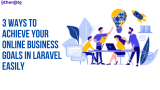 5 Ways To Achieve Your online business Goals In Laravel easily
