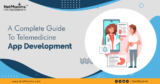 A Complete Guide to Telemedicine App Development