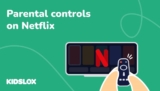 Flashget Will Help You Set Parental Control on Netflix