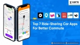 Top 7 Ride-Sharing Car Apps For Better Commute