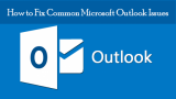 How to Fix Most Common Outlook Issues?