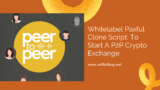 Start A P2P Crypto Exchange Like Paxful